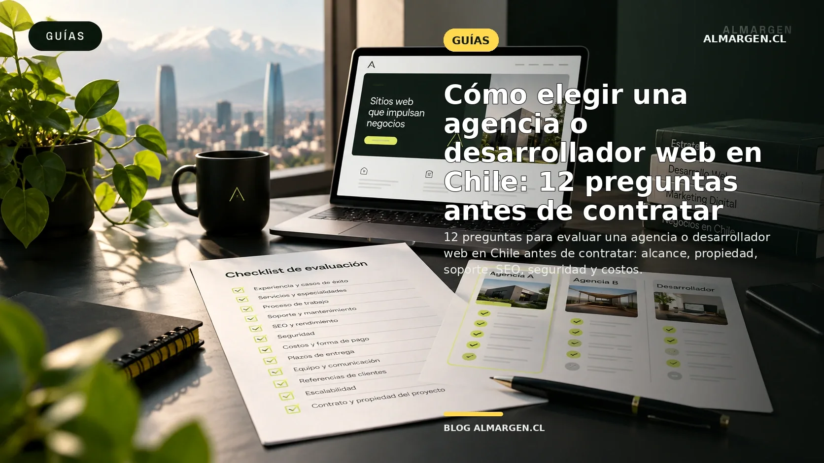 Cómo elegir una agencia o desarrollador web en Chile: 12 preguntas antes de contratar